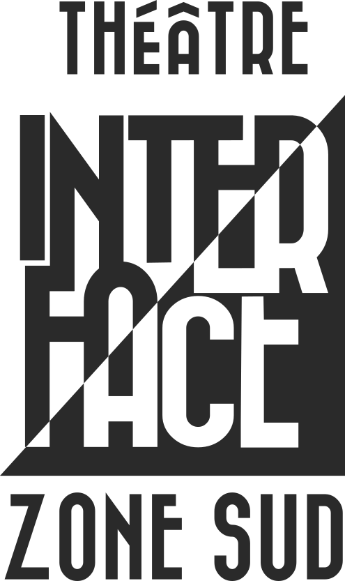 Théâtre INTERFACE Zone SUD